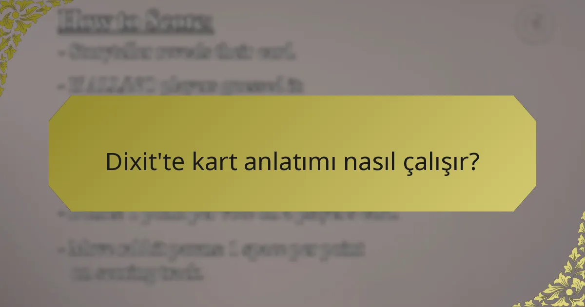 Dixit'te kart anlatımı nasıl çalışır?