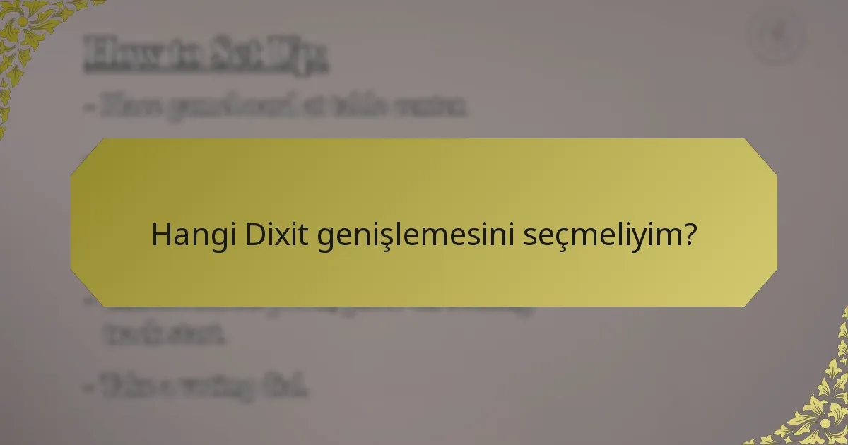 Hangi Dixit genişlemesini seçmeliyim?