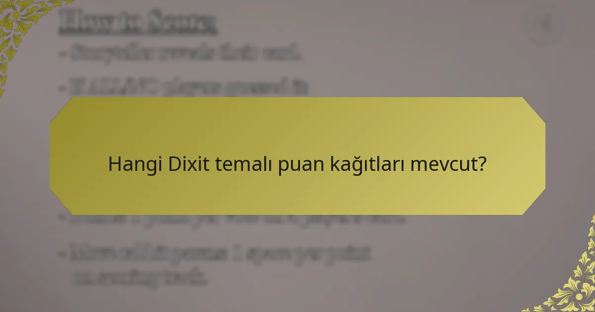 Hangi Dixit temalı puan kağıtları mevcut?